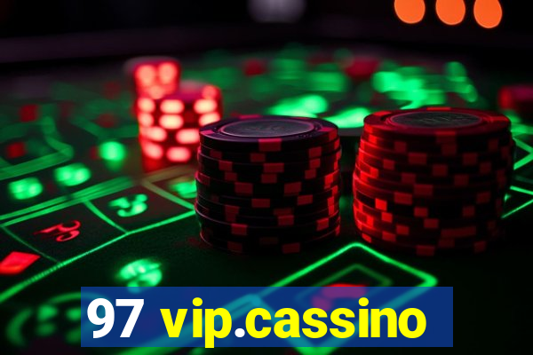97 vip.cassino